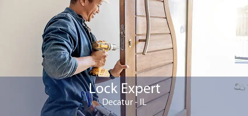 Lock Expert Decatur - IL