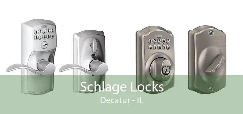 Schlage Locks Decatur - IL